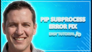 How to Fix subprocess exited with error in PIP