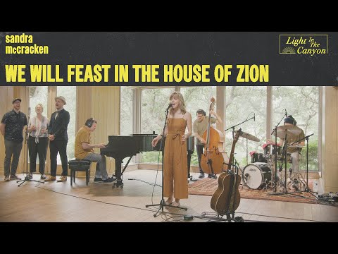 We Will Feast In The House Of Zion