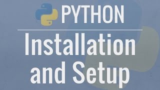 Python Tutorial for Beginners 1: Install and Setup for Mac and Windows