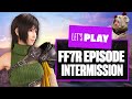 Let's Play FF7R EPISODE INTERmission - CHAPTER ONE!