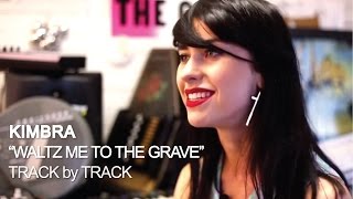 Kimbra - Waltz Me To The Grave [Track by Track]