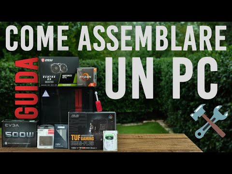 COME ASSEMBLARE UN PC | TUTORIAL PASSO PASSO - 2021