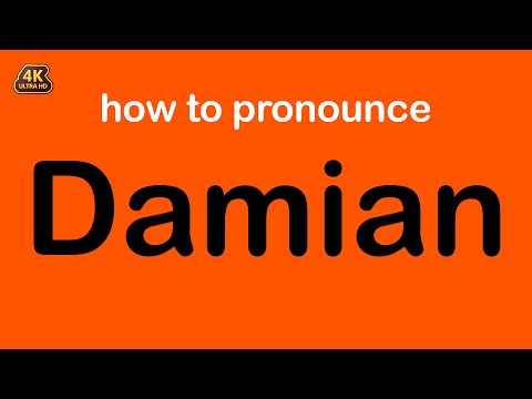 how to pronounce Damian correctly