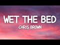 Chris Brown Wet The Bed Lyrics