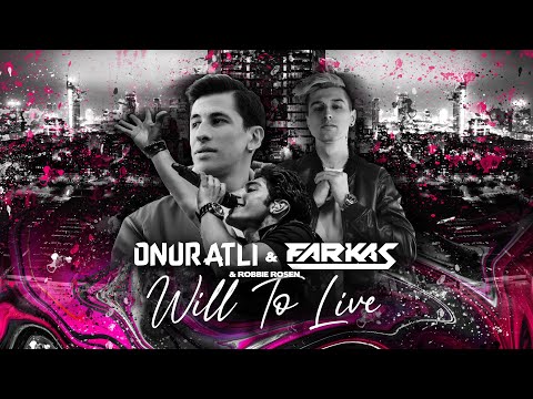 Onur Atli & Farkas & Robbie Rosen - Will To Live