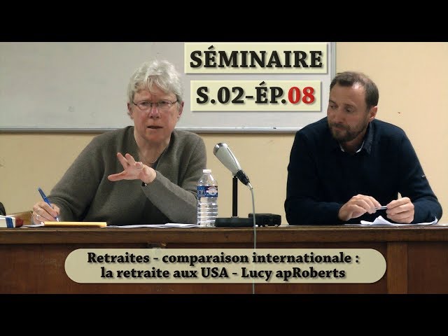 Vidéo, Séminaire Mensuel Mai 2019 - Les régimes de retraite entre salaire continué et revenu différé