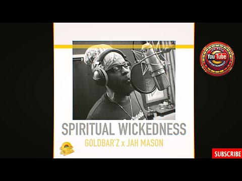 Jah Mason X Goldbarz — Spiritual Wickedness(Evidence Music) | Reggae Vibes 2025
