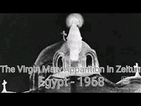 The Virgin Mary's Apparition in Zeitun 1968 | Apparitions of Mary