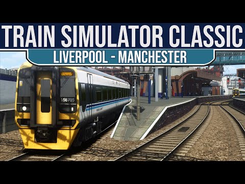Manchester Oxford Rd → Liverpool Lime St | Class 158 | Train Simulator Classic
