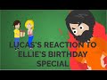 Lucas S Reaction To Ellie S Birthday Special