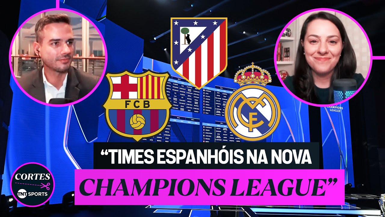 VEJA TODOS OS CONFRONTOS DOS TIMES ESPANHÓIS NA FASE DE LIGA DA NOVA CHAMPIONS LEAGUE