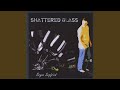 Shattered Glass