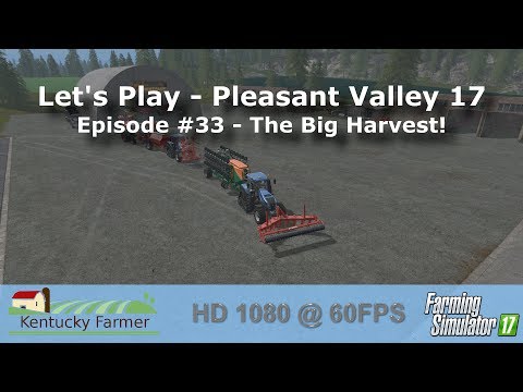 FS17 Let’s Play | Pleasant Valley 17 V2 Ep. 33