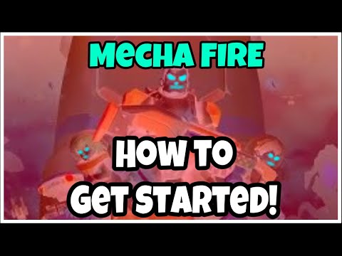How To Get Started in MECHA FIRE! (Beginners Guide) - YouTube