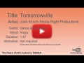 Tomorrowville Josh Kirsch Media Right Productions Dance Electronic Angry YouTube Audio Lib