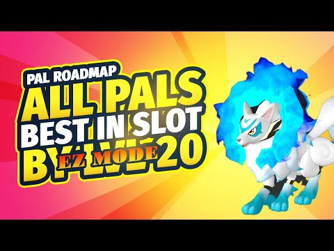 PALWORLD - Get The Best Pals By Level 20 (except Legendaries) - Pal Roadmap