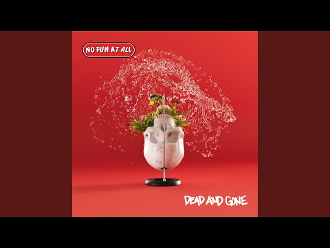 Video thumbnail for Dead And Gone