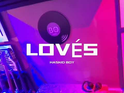Haskid Boy - Lovés (Visualizer)