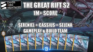 Sereniel Cassius Selena Team | GREAT RIFT S2 1M+ Score Gameplay - Chaos Zero  Nightmare