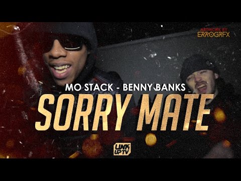 MoStack & Benny Banks - Sorry Mate (Music Video) [@realmostack] | Link Up TV