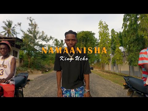 KING UCHO-NAMAANISHA (Official Music video)