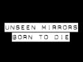 Unseen Mirrors - Born To Die (Pre-Mix / Lana Del ...