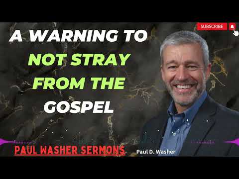 A Warning to Not Stray from the Gospel With Paul Washer 2024