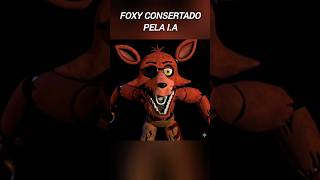 I.A Tentando Consertar o Withered Foxy! kkk #Fnaf #Fivenightsatfreddys #WitheredFoxy #Shorts