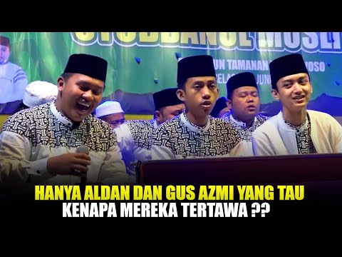 HANYA ALDAN DAN GUS AZMI YANG TAU KENAPA MEREKA TERTAWA ??