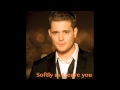 Softly As I Leave You - Michael Bublé 