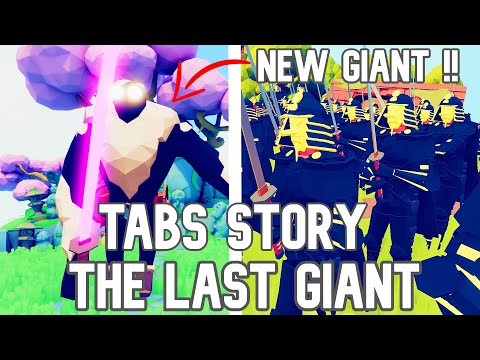 TABS NEW UNIT - THE LAST GIANT - TABS STORY - TABS MODS - TABS ALL SECRET UNITS - TABS GIANT