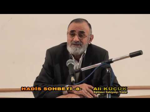 HADİS SOHBETİ 8 Ali KÜÇÜK