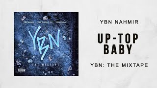 YBN Nahmir - Up-Top Baby (YBN The Mixtape)