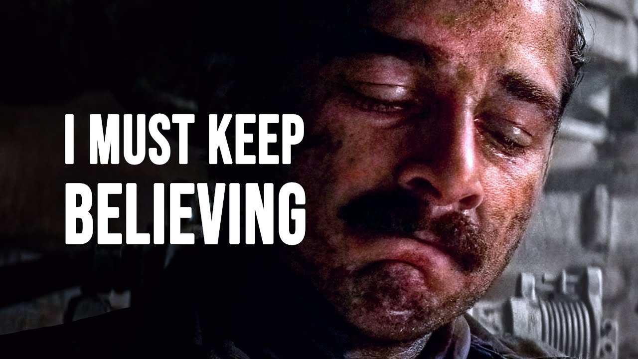 I MUST KEEP BELIEVING   Motivational Speech