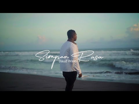 Daud Waas - SIMPAN RASA (Official Music Video)