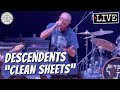 Descendents "Clean Sheets" LIVE