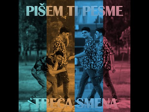 Treća Smena - Pišem ti pesme (Official Video)
