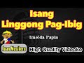Isang Linggong Pag-ibig - Imelda Papin - Karaoke/Videoke (Juan Musikero) - HD