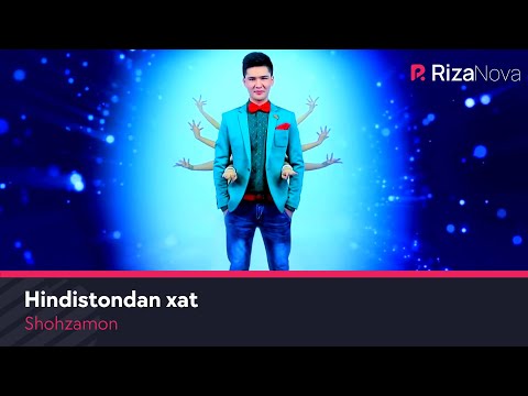 Shohzamon - Hindistondan xat | Шохзамон- Хиндистондан хат