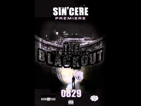 Sin'cere Premiere The BlackOut (Official Album)