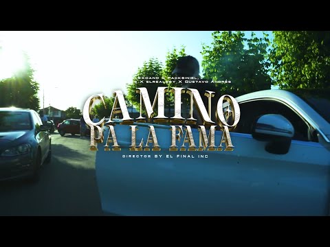 CAMINO PA' LA FAMA - Alexdan07, Facksiniel, Marcosboys, ElRealBaby, Gustavo Andre (Video Oficial)