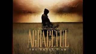 Agraceful - The messengers are winds pt.1 (The Great I am)