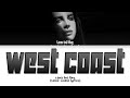 Lana Del Rey WEST COAST (Color coded lyrics)