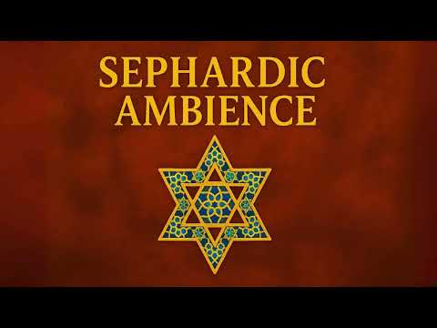 Sephardic Ambience – 1 Hour of Sephardic Jewish Instrumental Music