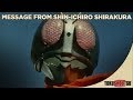 TokuSHOUTsu Message From Shin Ichiro Shirakura Producer Of Kamen Rider HD