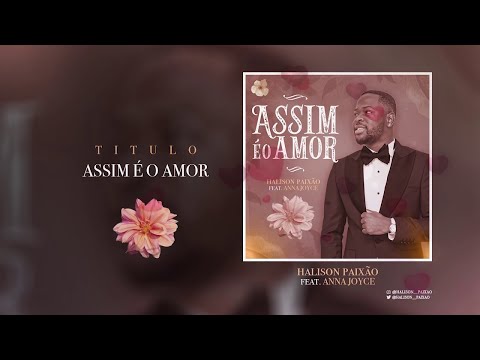🎶 LOVESKiZOMBA music selection 🎼Halison Paixão feat. Anna Joyce - Assim é o Amor