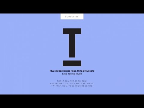 lllyus & Barrientos Feat. Trina Broussard - Love You So Much
