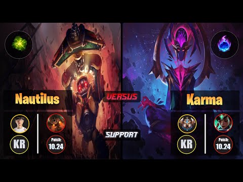 Effort NAUTILUS (Support) [Aftershock] VS KARMA - Challenger KR Patch 10.24