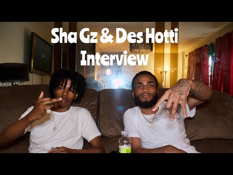 Sha Gz & Des Hotti Speak On Being Cousins | How They Started Rapping | Clear Up OMB Situation