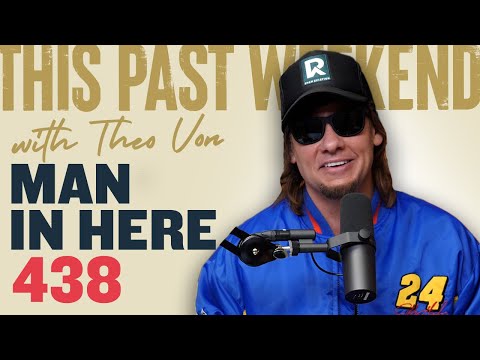 Man In Here | This Past Weekend w/ Theo Von #438